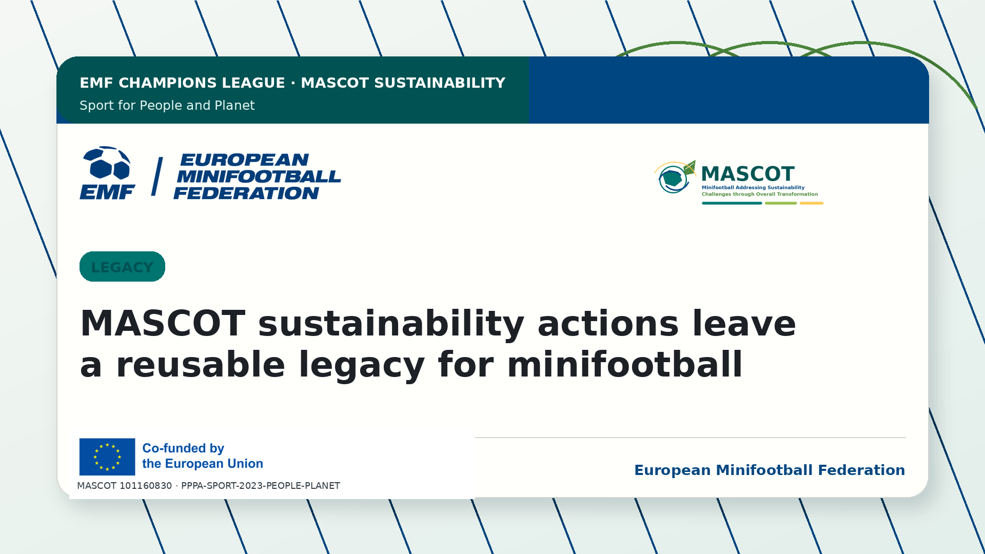 MASCOT sustainability actions leave a reusable legacy for minifootball