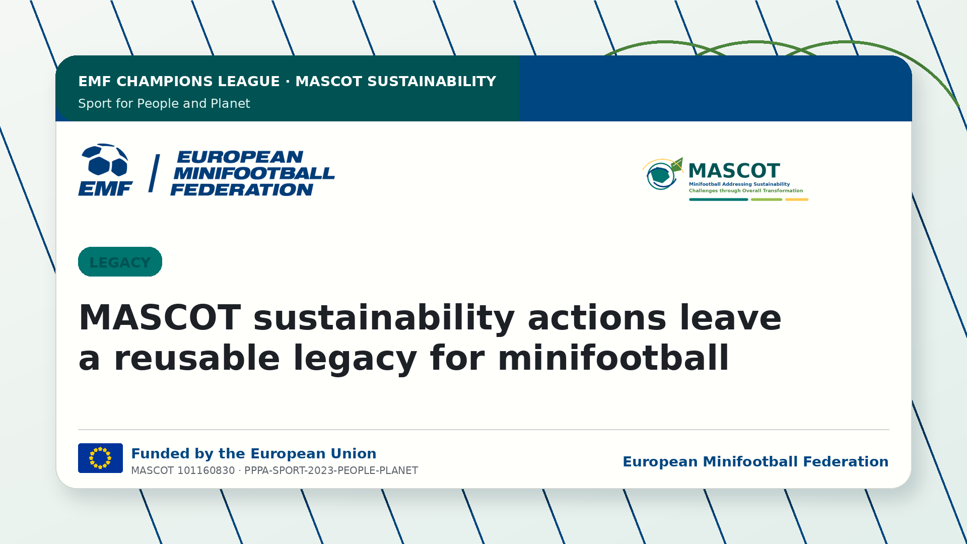 MASCOT sustainability actions leave a reusable legacy for minifootball